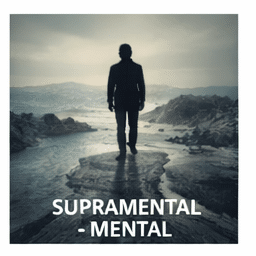 Supramental – Mental