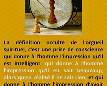 L&rsquo;orgueil spirituel: les pièges et les dangers