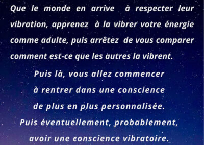 Respecter sa propre vibration