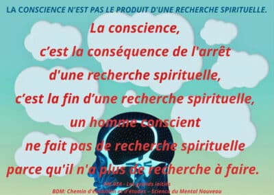 La conscience V.S arrêt de la recherche spirituelle