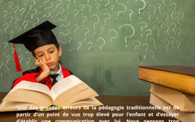 D.K – LOI 4 : IL FAUT TOUJOURS PARTIR DU POINT DE VUE DE CELUI QUE L’ON ÉDUQUE ET NON PAS DU NÔTRE