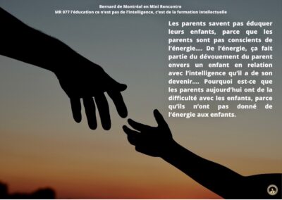 MR-077 : L’éducation ce n’est pas de l’intelligence, c’est de la formation intellectuelle