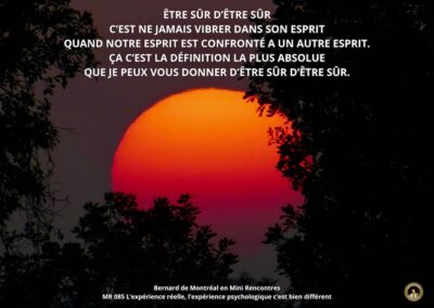 MR-085 : L’expérience réelle, l’expérience psychologique c’est bien différent