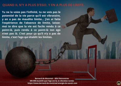 MR-098 : Aussitôt que l’ego est là, la vibration tombe