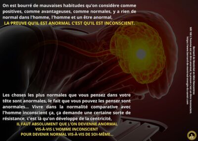 MR-168 : L&rsquo;Homme est un être anormal, la preuve c&rsquo;est un être inconscient