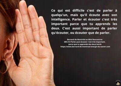 MR-213 : Parler puis écouter c&rsquo;est très important, parce que tu apprends des deux bords