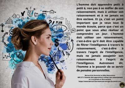 MR-217 : L&rsquo;homme doit apprendre à utiliser son raisonnement et à ne jamais en être esclave