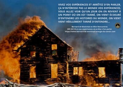 MR-243 : Vivre ses expériences et arrêter d&rsquo;en parler