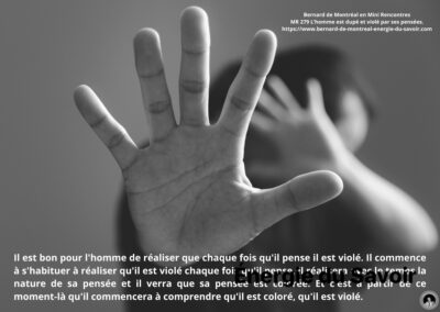 MR-279 : L&rsquo;Homme est dupé et violé par ses pensées