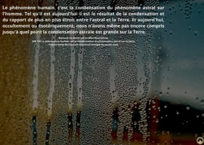 MR-334 : Le phénomène humain est la condensation du phénomène astral sur la Terre