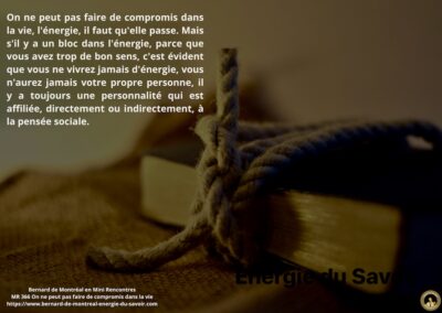 MR-366 : On ne peut pas faire de compromis dans la vie