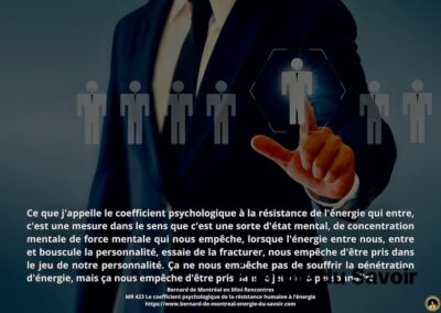 MR-423 : Le coefficient psychologique de la résistance humaine à l&rsquo;énergie