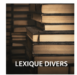 LEXIQUE DIVERS