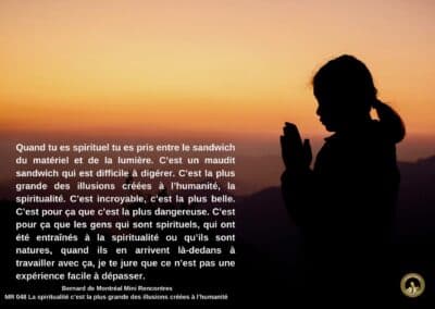 Synthèse vibratoire – MR 048 La spiritualité c’est la plus grande des illusions créées à l’humanité
