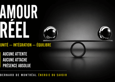 Amour réel — principe de cohésion et d’équilibre de la conscience
