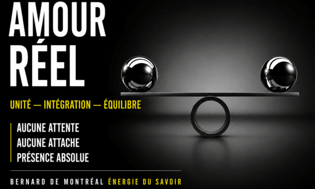 Amour réel — principe de cohésion et d’équilibre de la conscience