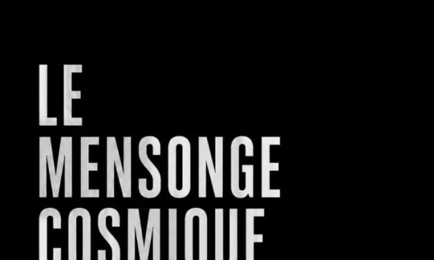 Le mensonge cosmique  — Programmation de l’humanité