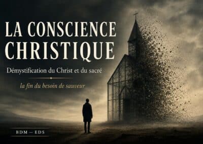 La conscience christique — démystification du Christ, du sacré et du besoin d&rsquo;un sauveur