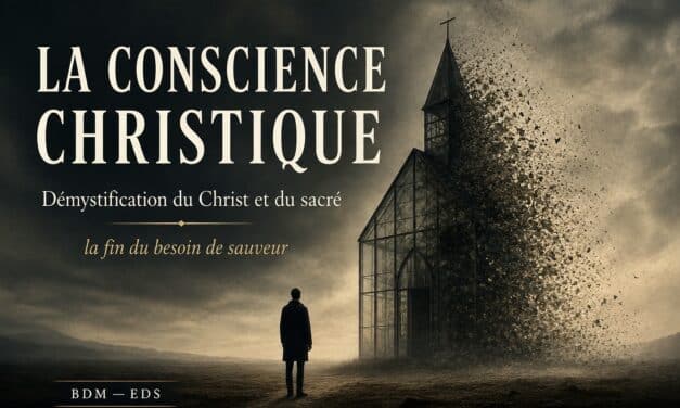 La conscience christique — démystification du Christ, du sacré et du besoin d&rsquo;un sauveur