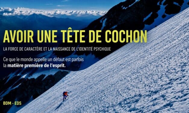 « Avoir une tête de cochon »  –  la force de caractère et la naissance de l&rsquo;identité psychique
